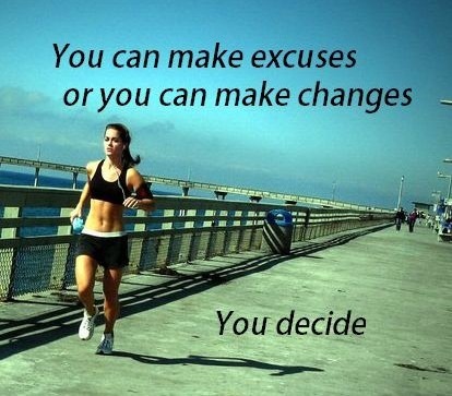 Stop making excuses!