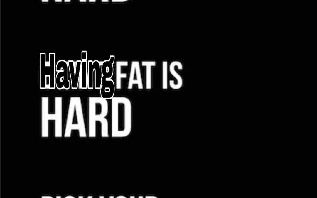 Having FAT is HARD (options and choices)